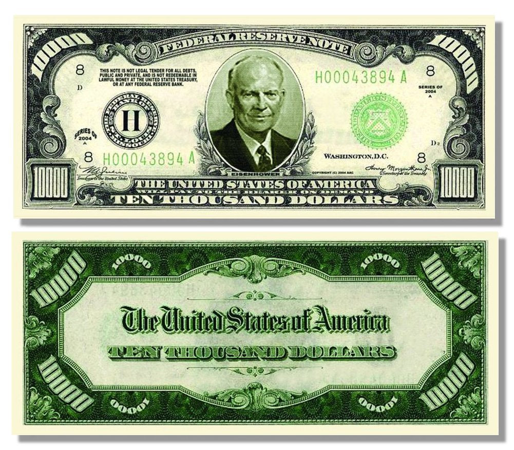 Novelty Dollar Bill – Eisenhower $10,000 Dollar Bill