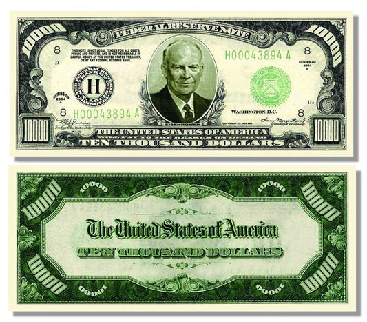 Novelty Dollar Bill – Eisenhower $10,000 Dollar Bill