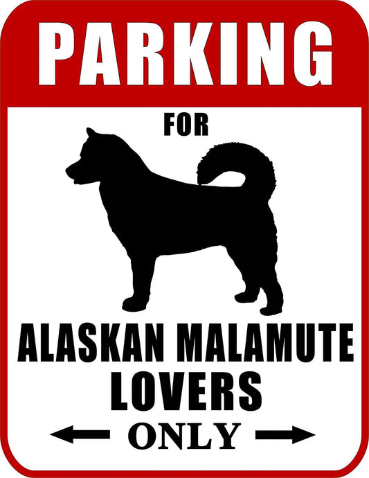 Parking for Alaskan Malamute Lovers Only (Red Ver.) 9 W x 11.5 H Laminated Dog Sign