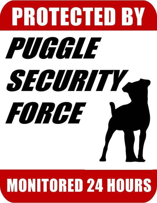 Protected By Puggle Security Force Monitored 24 Hours 9 inch x 11.5 inch Laminated Dog Sign