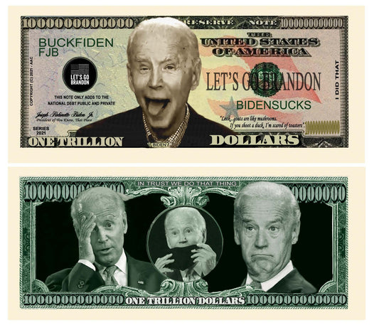 Novelty Trillion Dollar Bill – Joe Biden Sucks – Let’s Go Brandon – FJB Trillion Dollar Novelty Bill