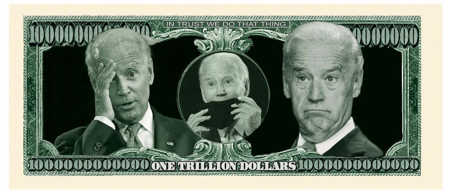 Novelty Trillion Dollar Bill – Joe Biden Sucks – Let’s Go Brandon – FJB Trillion Dollar Novelty Bill
