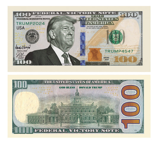 Novelty Dollar Bill – Donald Trump $100.00 Presidential Victory Novelty Dollar Bills