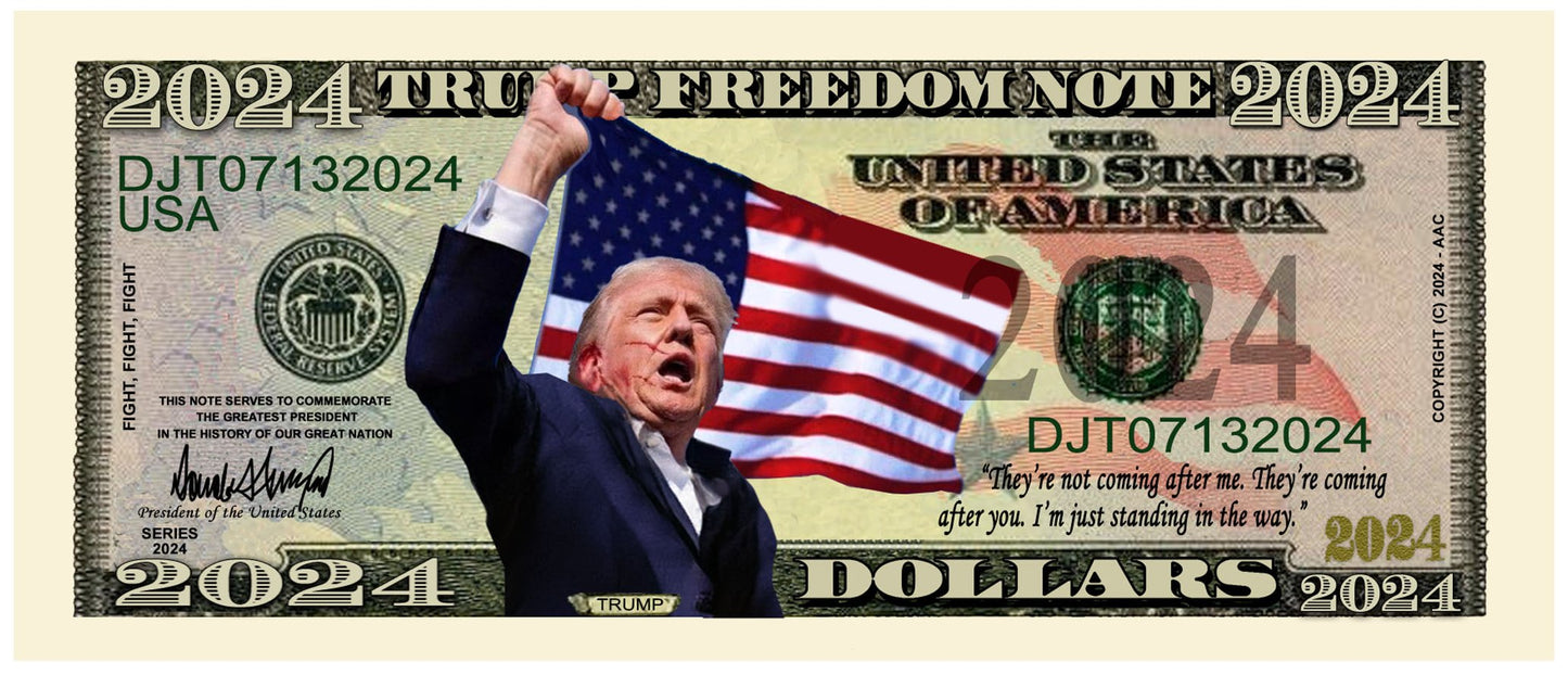 Novelty Dollar Bill – Donald Trump 2024 “Fight for Freedom” Presidential Novelty Dollar Bill