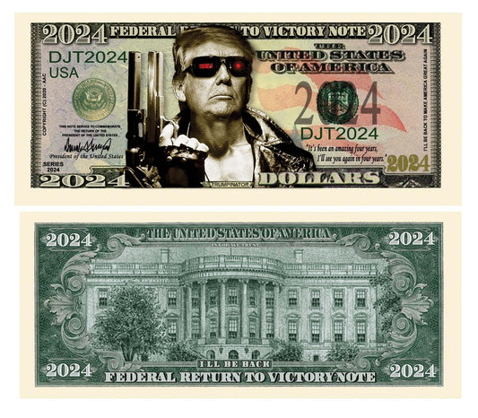 Novelty Dollar Bill – Donald Trump 2024 “Trumpinator I’ll Be Back” Limited Edition Novelty Dollar Bill
